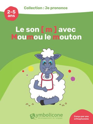 cover image of Je prononce le son [m] avec Moumou le mouton